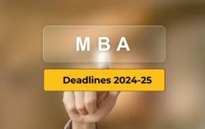 MBA Deadlines 2024-25