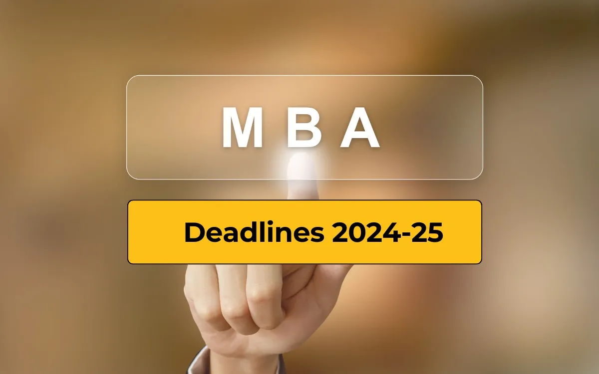 MBA Deadlines 2024-25