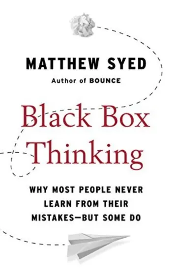 Black Box Thinking