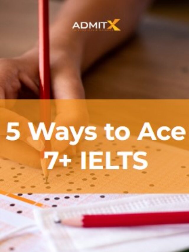 5 ways to Ace 7+ IELTS