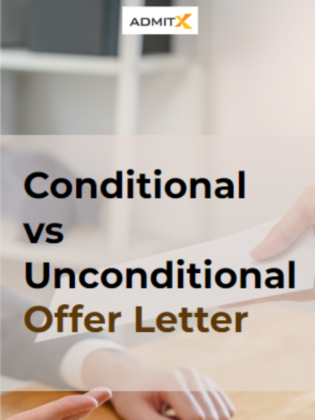 Conditional Vs Unconditional Offer Letter Admitx 8925