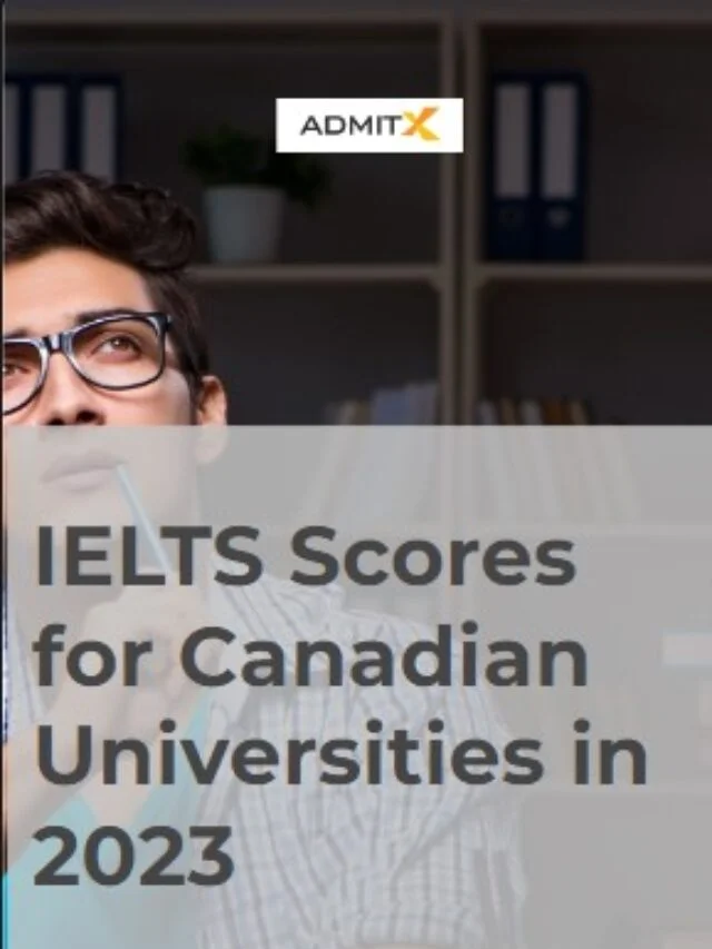 IELTS Scores for Canadian Universities in 2023