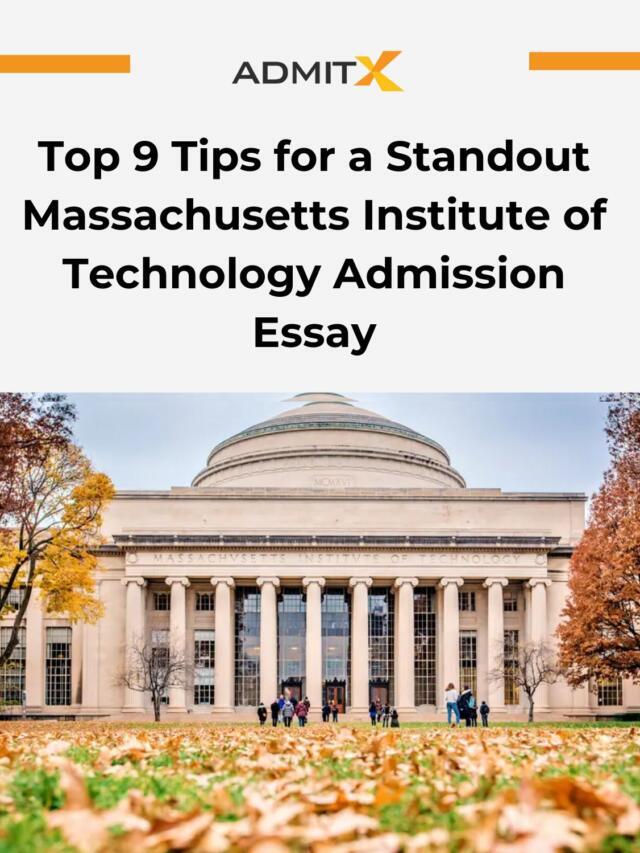 Top 9 Tips for a Standout MIT Admission Essay