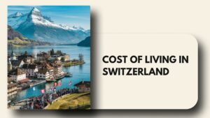 Cost of Living in Switzerland