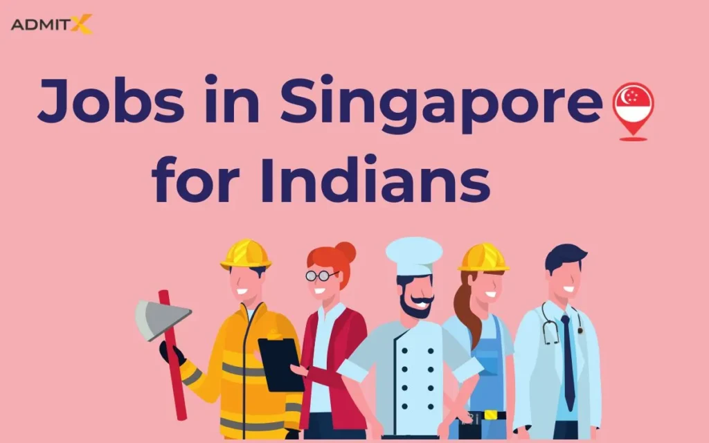 Jobs in Singapore for Indians