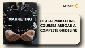 Digital Marketing Courses Abroad A Complete Guideline