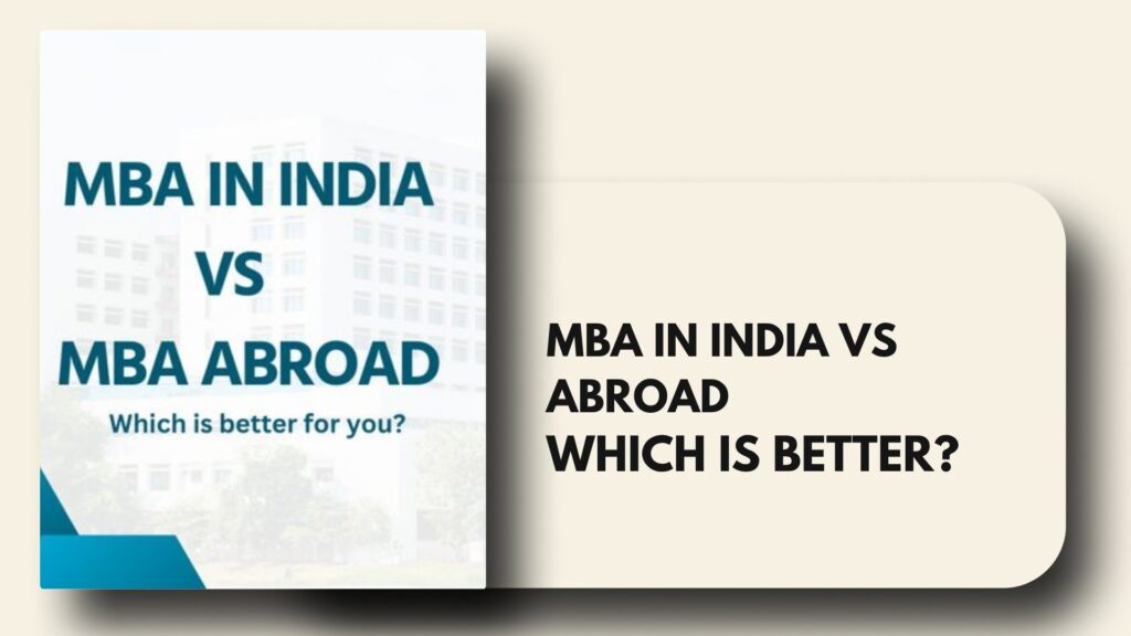 mba in india vs abroad
