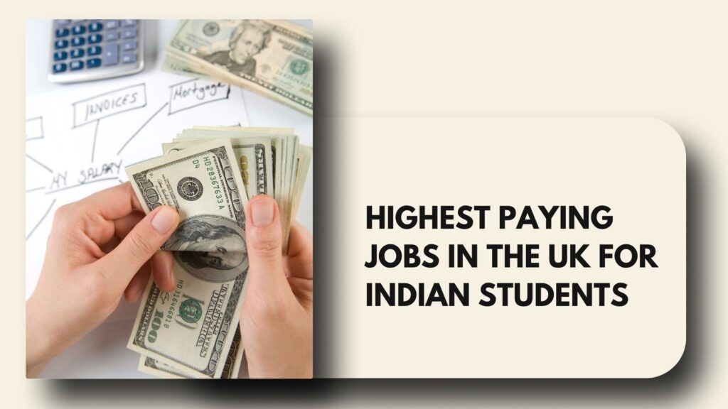 Highest Paying Jobs in the UK for Indian Students