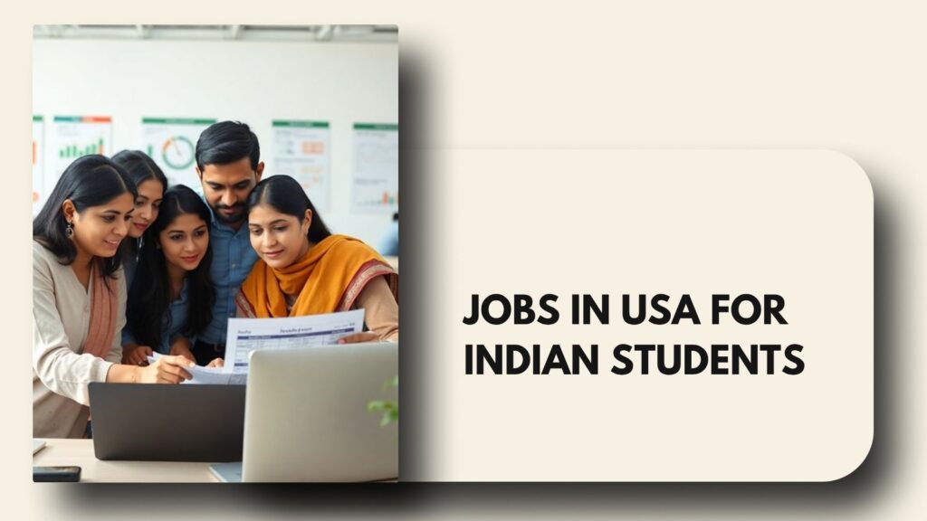 Jobs in USA for Indian Students