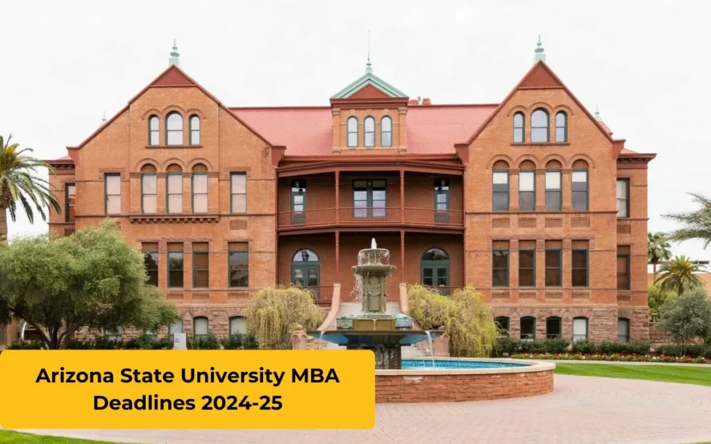 Arizona State University MBA Deadlines