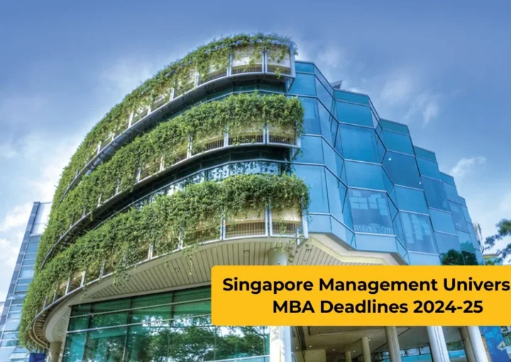 Singapore Management University MBA Deadlines 2024-25