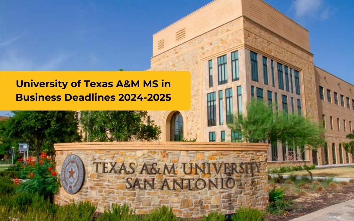 University of Texas A&M MS in Business Deadlines