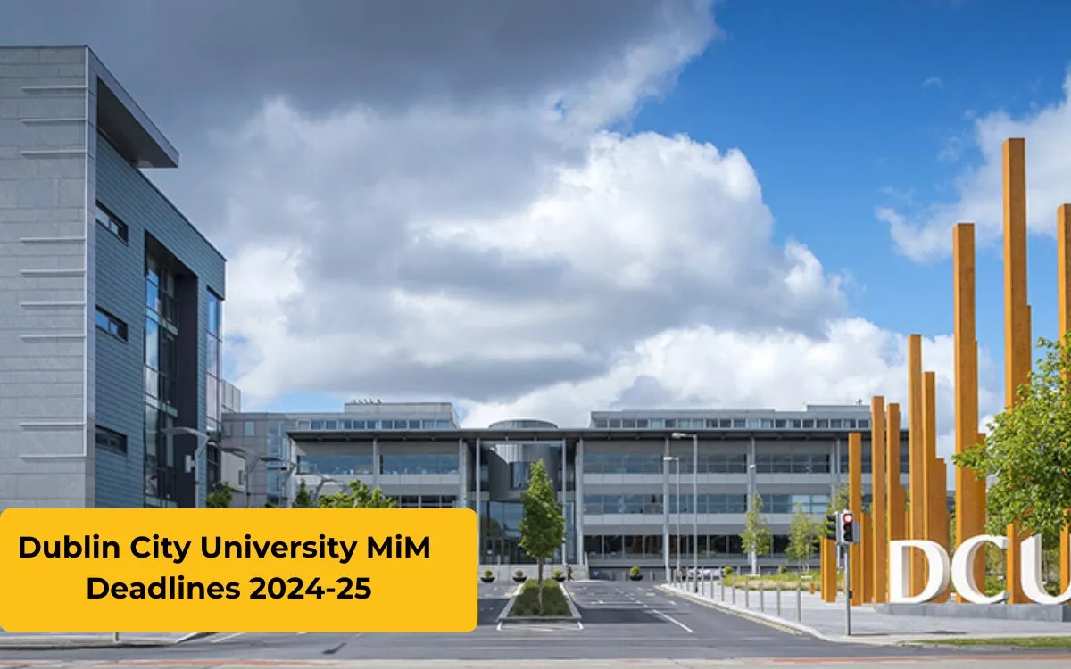 Dublin City University MiM Deadlines 2024-25