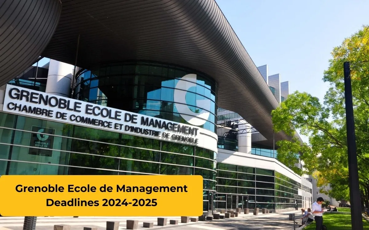 Grenoble Ecole de Management Deadlines 2024-2025