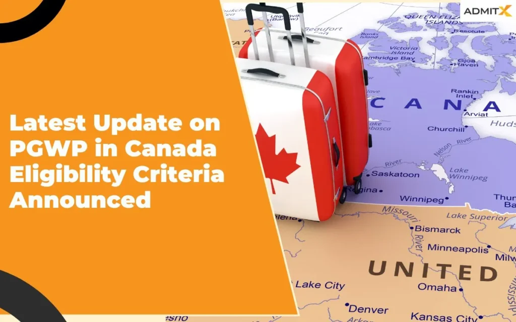 Latest Update on PGWP in Canada Eligibility Criteria Announced
