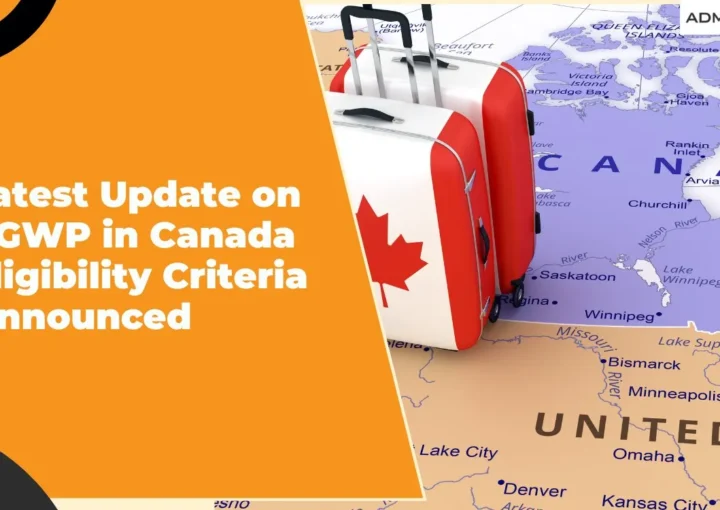 Latest Update on PGWP in Canada Eligibility Criteria Announced