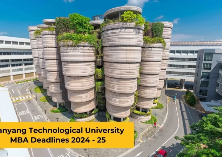 Nanyang Technological University MBA Deadlines 2024 - 25