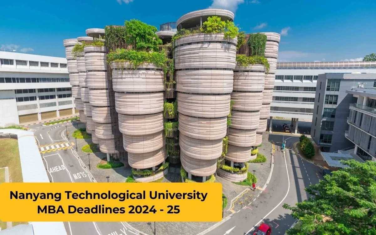 Nanyang Technological University MBA Deadlines 2024 - 25