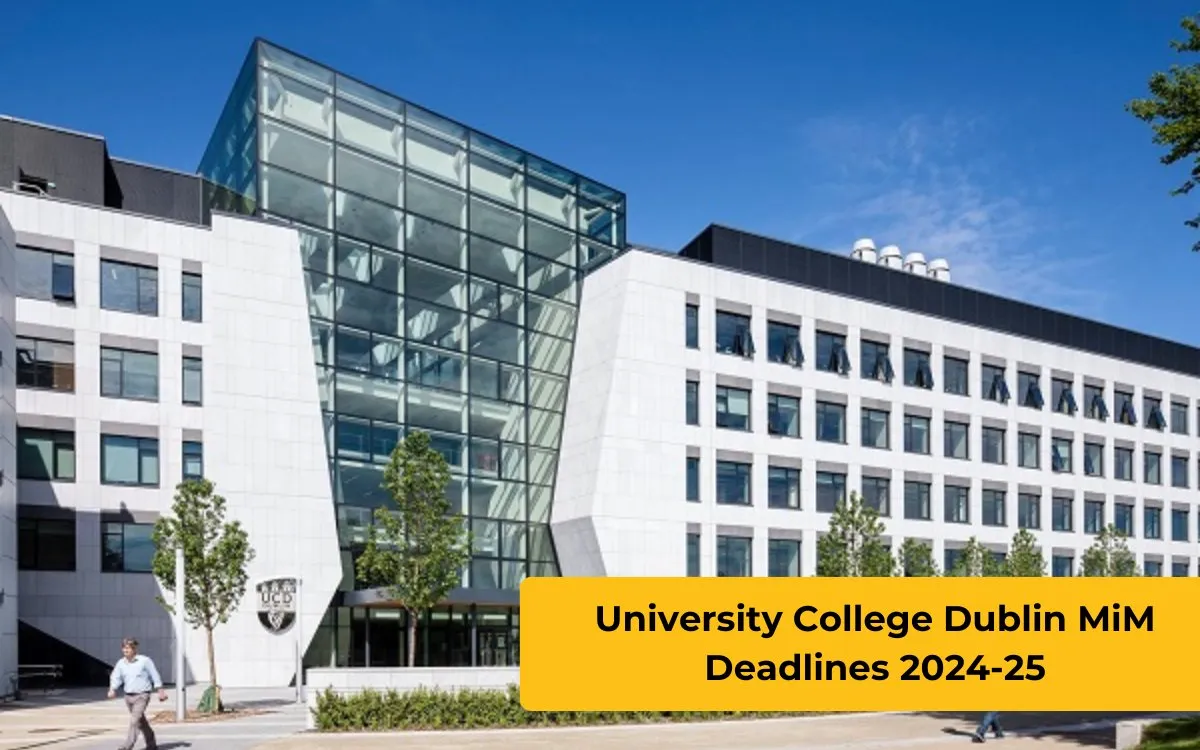 University College Dublin MiM Deadlines 2024-25