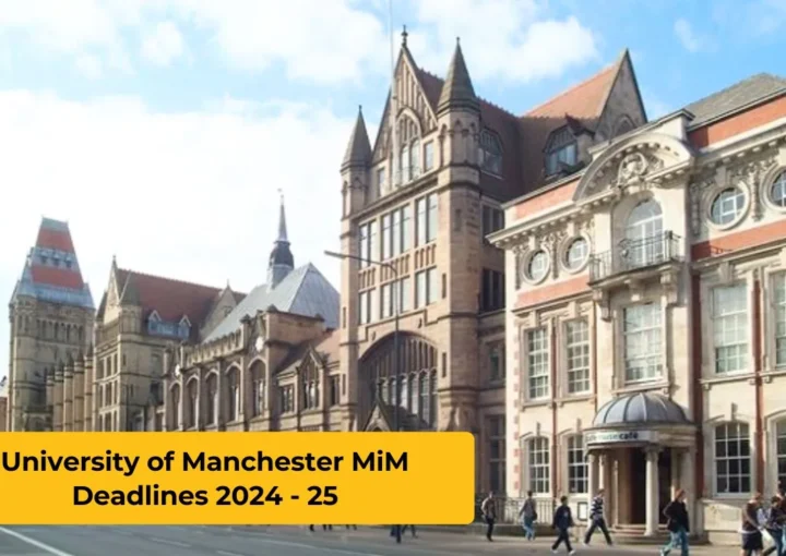 University of Manchester MiM Deadlines 2024 - 25