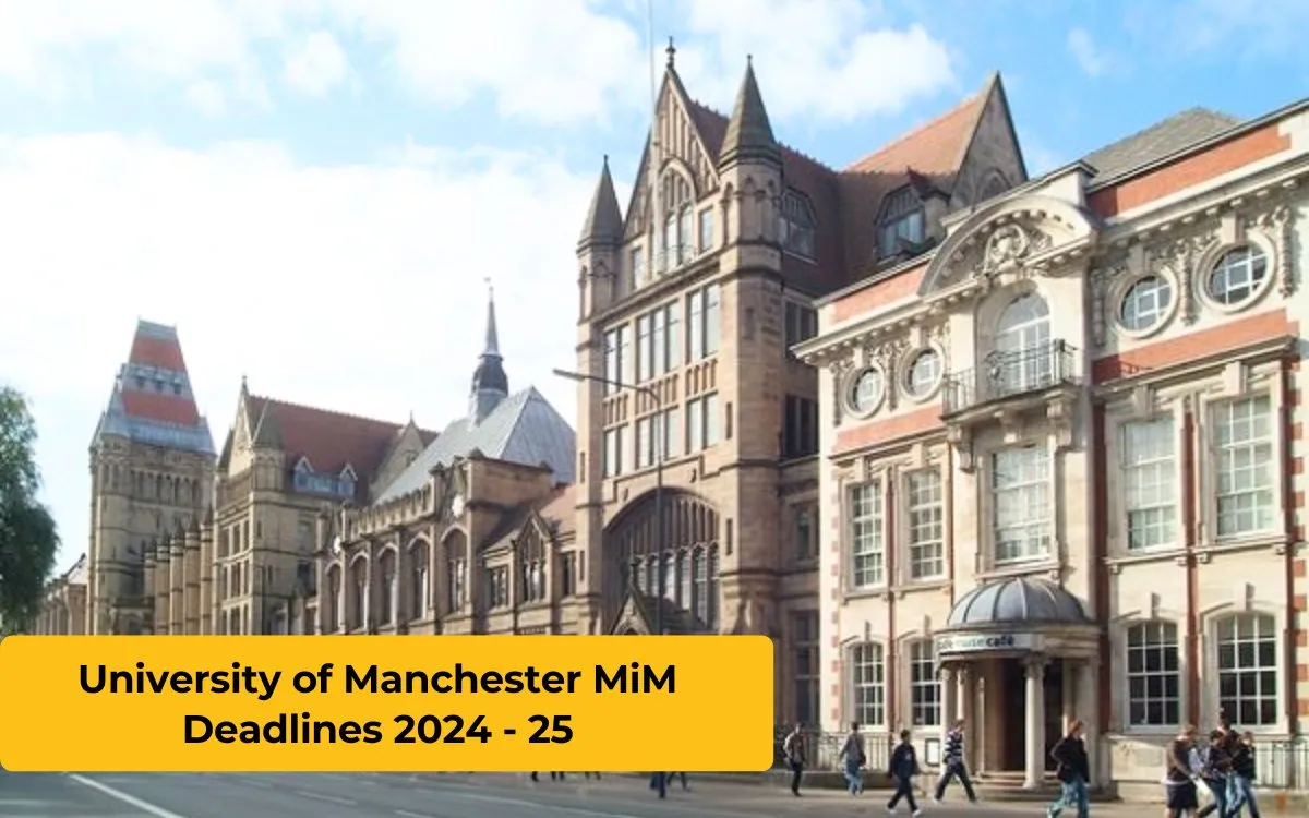 University of Manchester MiM Deadlines 2024 - 25