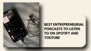 Entrepreneurial podcasts