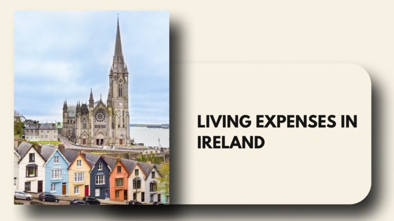 Living Expenses In Ireland: Overview, City-wise Breakdown of Cost