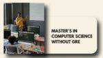 Master’s in Computer Science without GRE