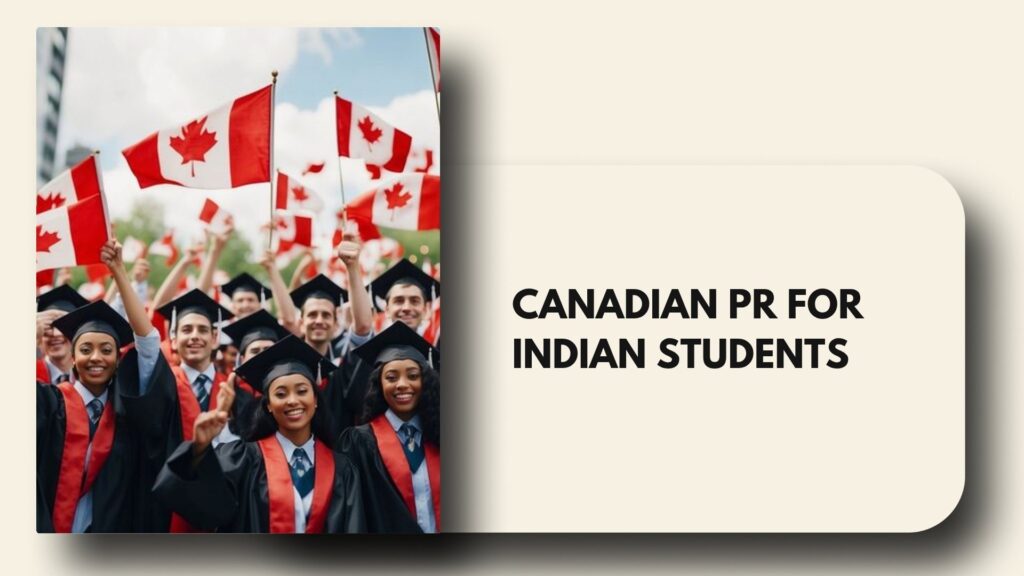 Canadian PR for Indian Students