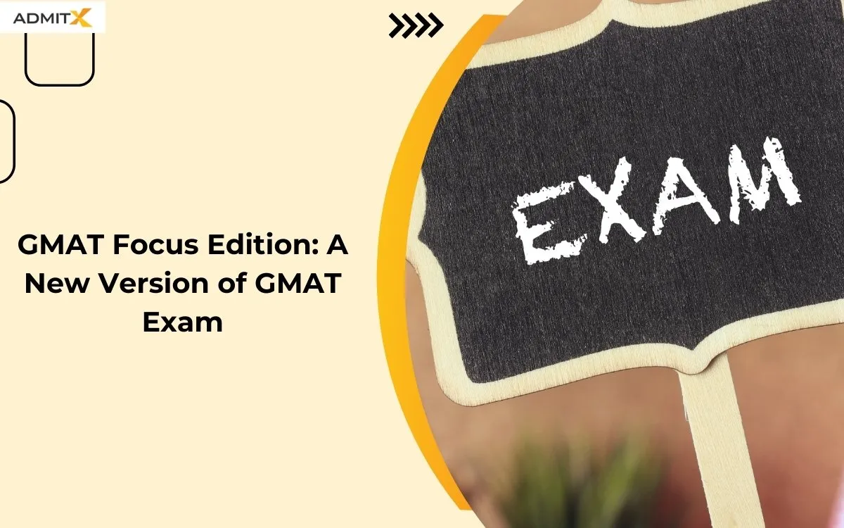 GMAT Focus Edition A New Version of GMAT Exam (1)