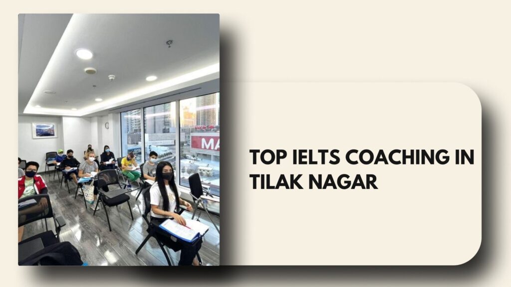 IELTS Coaching in Tilak Nagar