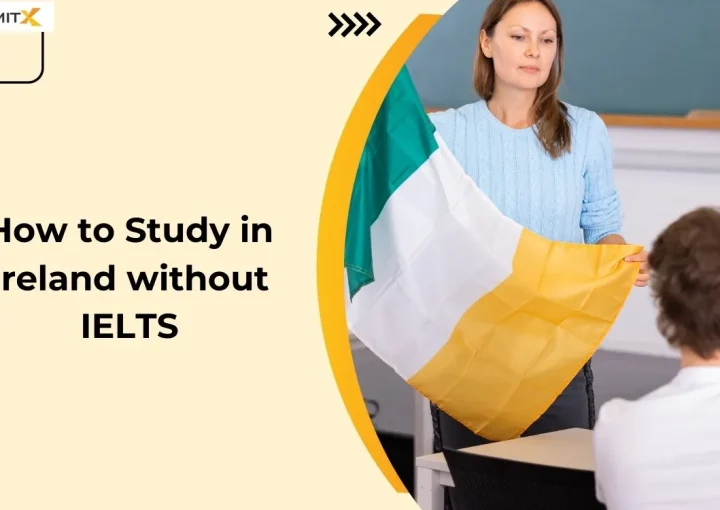 How to Study in Ireland without IELTS