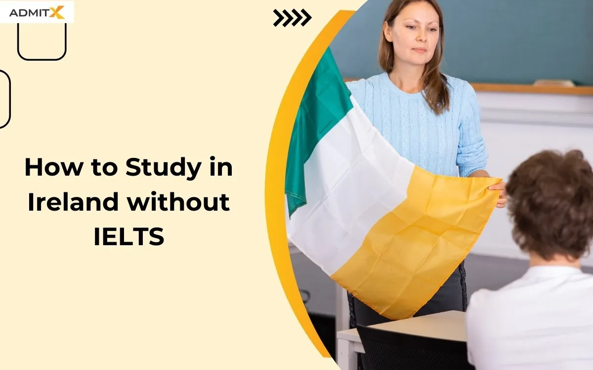 How to Study in Ireland without IELTS