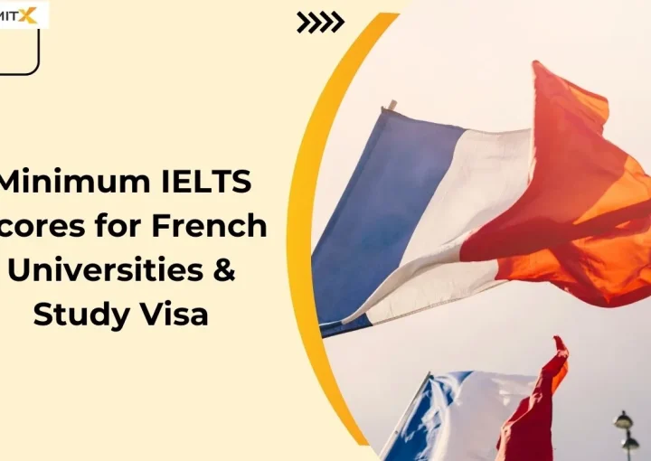 Minimum IELTS Scores for French Universities & Study Visa