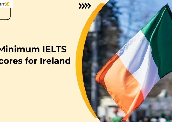 Minimum IELTS Scores for Ireland