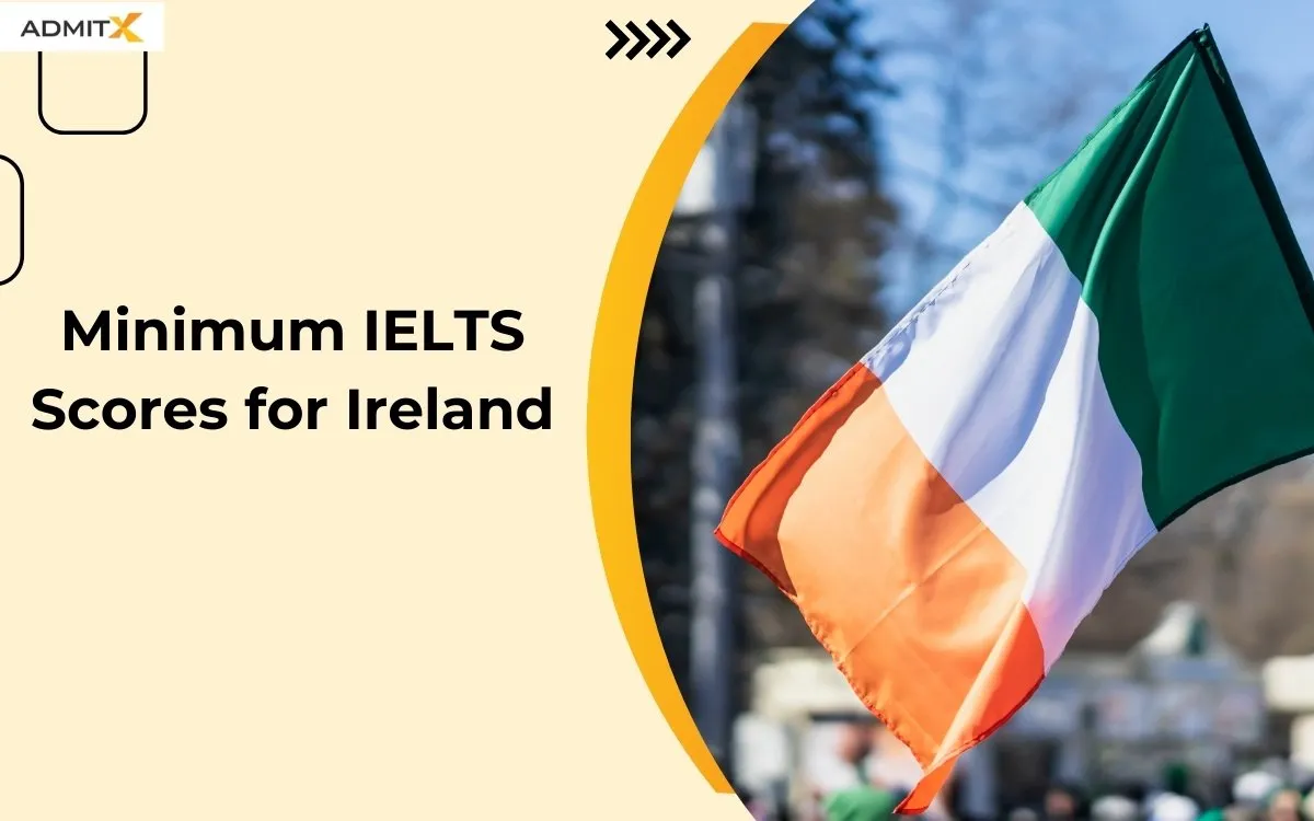 Minimum IELTS Scores for Ireland