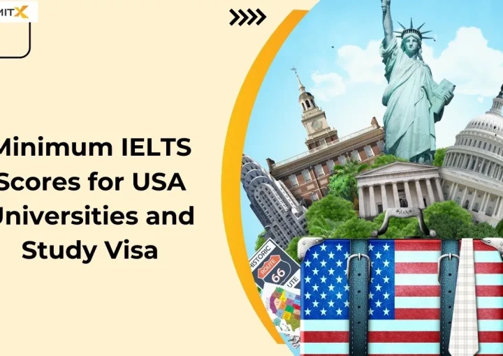 Minimum IELTS Scores for USA Universities and Study Visa