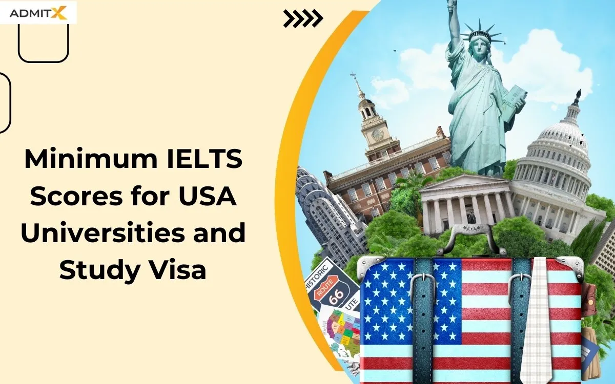 Minimum IELTS Scores for USA Universities and Study Visa