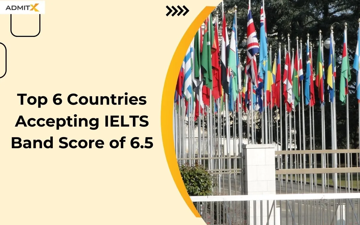 Top 6 Countries Accepting IELTS Band Score of 6.5