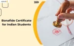 Bonafide Certificate for Indian Students: Types, Samples, & Format