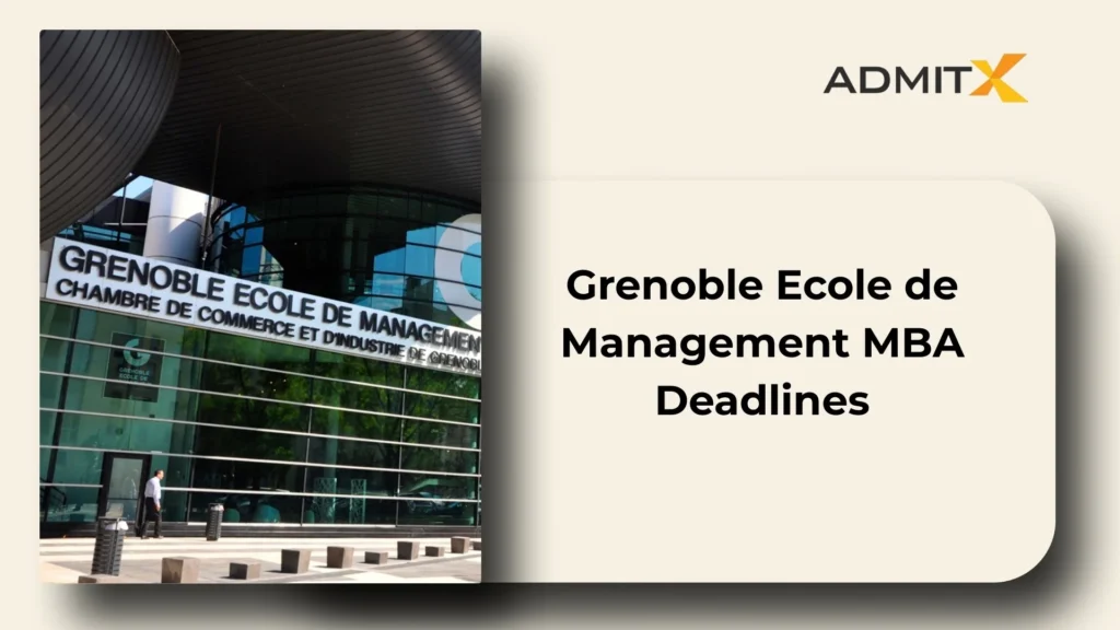 Grenoble Ecole de Management MBA Deadlines