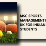 MSc Sports Management in the UK for Indian Students