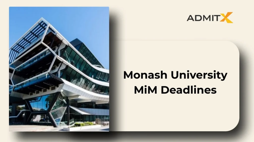 Monash University MiM Deadlines 2026-2027