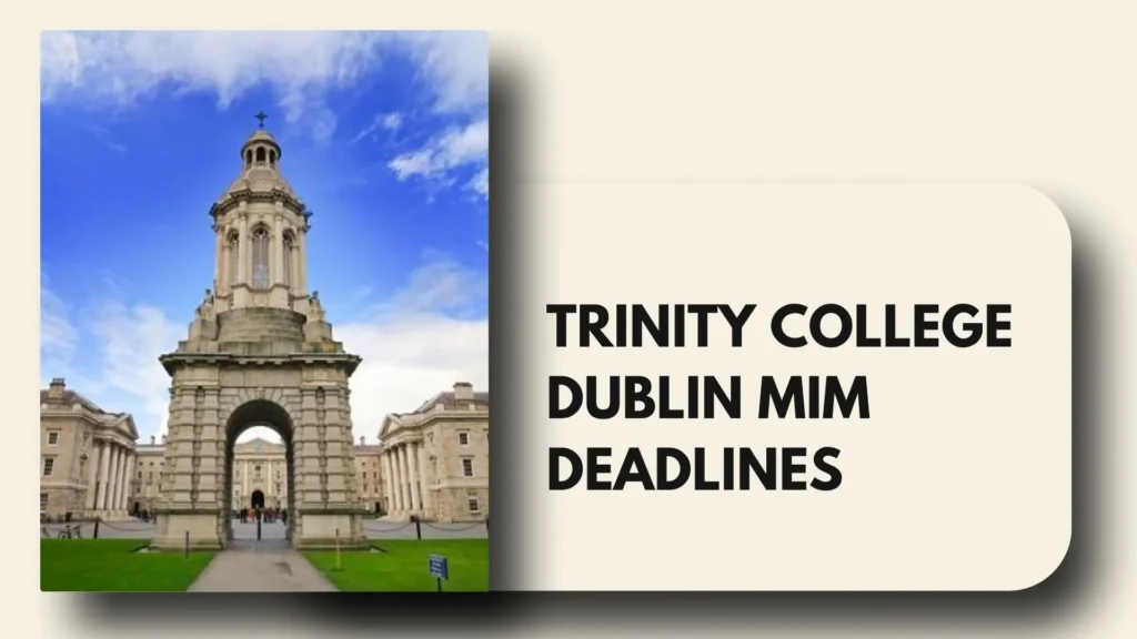 Trinity College Dublin MiM Deadlines