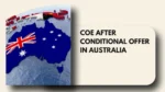 How to Get COE After Conditional Offer in Australia
