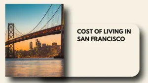 Cost of Living in San Francisco
