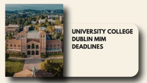 University College Dublin MiM Deadlines
