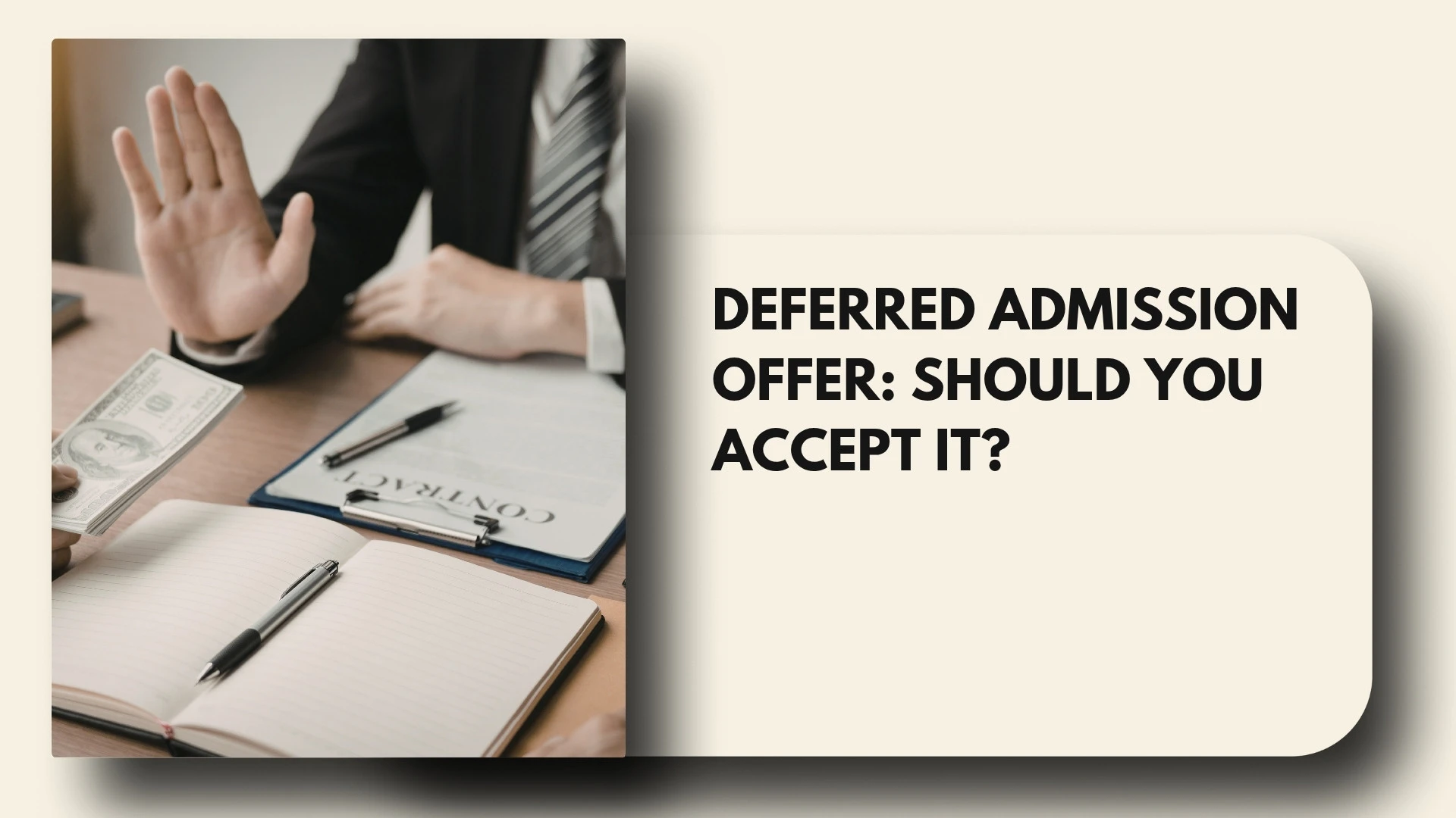 Deferred Approval Deferred Admission Offer: Should You Accept It?