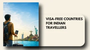 Visa-Free Countries for Indian travellers