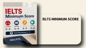 minimum ielts score